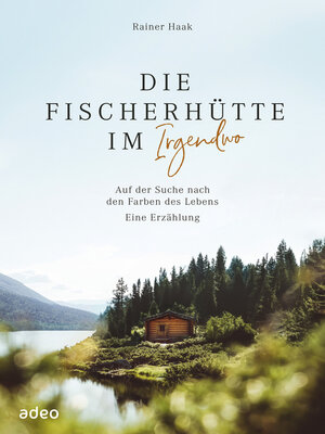 cover image of Die Fischerhütte im Irgendwo